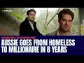 Aussie man goes from homeless to a millionaire in eight years