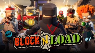 Block N Load: The basics!!!