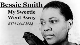 Watch Bessie Smith My Sweetie Went Away video