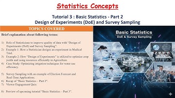 Basic Statistics Concepts - Part 2 -Role of Statisticians in Design of Experiments & Survey Sampling