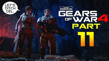 Gears of War 4 | Part 11 | Act 3 Chapter 4 Do Not Go Gentle | Walkthrough | Let