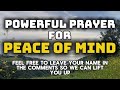 🙏POWERFUL PRAYER FOR PEACE OF MIND | MORNING PRAYER TO START YOUR DAY! #morningprayer