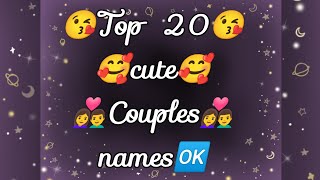 top 20 cute couple name | top 15 beautiful couple name | top 10 Best couple name | sufia Sultana |