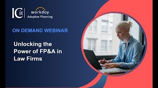 On Demand Webinar: Unlocking the Power of FP&A in Law Firms