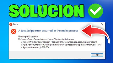Error javascript error occurred in the main process - Solucion 2025✅