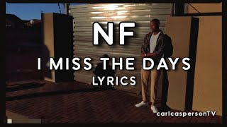 NF - I Miss The Days (Lyric Video)