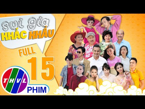 Video Sui gia khắc khẩu - Tập 15 - youtube