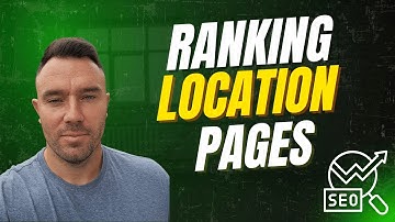 Maximizing Your Local SEO with Effective Location Pages on Your Website - Ranking Location Pages