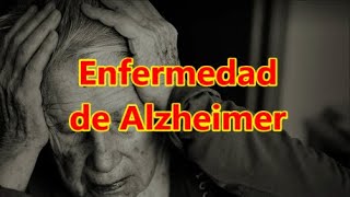 Síndrome de Alzheimer - Causas, Síntomas y Tratamiento