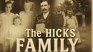 The Hicks Family: A Glimpse Into Missouri’s Past (1854–1943)