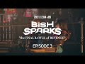 2021.12.05 BiSH SPARKS &quot;the FiNAL BATTLE of REVENGE&quot; EPiSODE 3  [ダイジェスト映像]