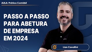 PASSO A PASSO PARA ABERTURA DE UMA EMPRESA EM 2024