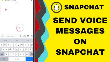 How To Send Voice Message On Snapchat