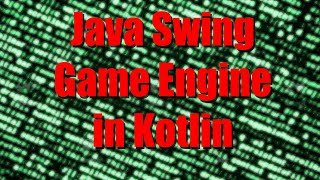 Java Swing Game Engine in Kotlin [German]