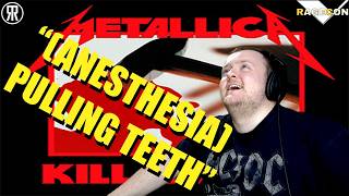 Is this the greatest Metallica song ever? (Anaesthesia) Pulling teeth, Reaction #rageconv