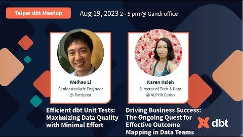 Taipei dbt Meetup #14 data quality + business outcome