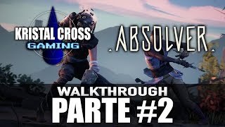 Absolver - Walkthrough (Parte 2) - Missioni e tecniche