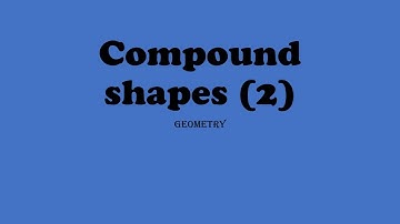 Finding area and perimeter of compound shapes part 2.
