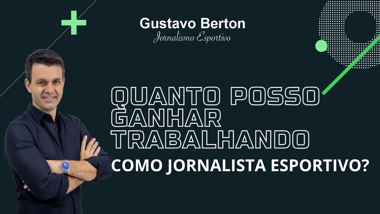 Quanto posso ganhar trabalhando como Jornalista Esportivo? - YouTube