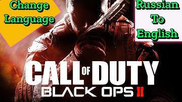 Black Ops 2 Russian to English Language Change Guide #viralvideo #codops2