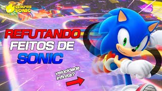 REFUTANDO os feitos do Sonic mais MENTIROSOS (Sonic tem velocidade INFINITA?!)