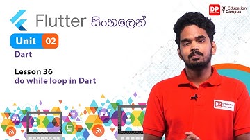 Unit 02 | Lesson 36 | do while loop in Dart | Flutter