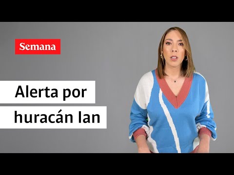 Huracán Ian, 24 horas cruciales: Juanita Gómez le cuenta detalles de la alerta
