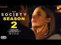 The society season 2  kathryn newton gideon adlon sean berdy why was it cancelled by netflix