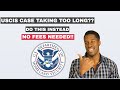 BEST Tips to Speed Up USCIS Processing For FREE!!!