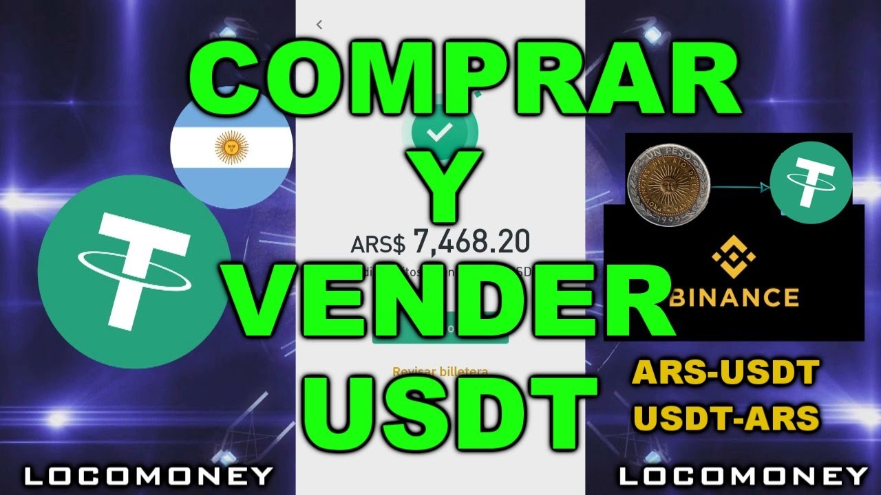 comprar-y-vender-usdt-binance-pesos-a-usdt-usdt-a-pesos-locomoney