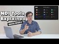 NDI Tools Explained