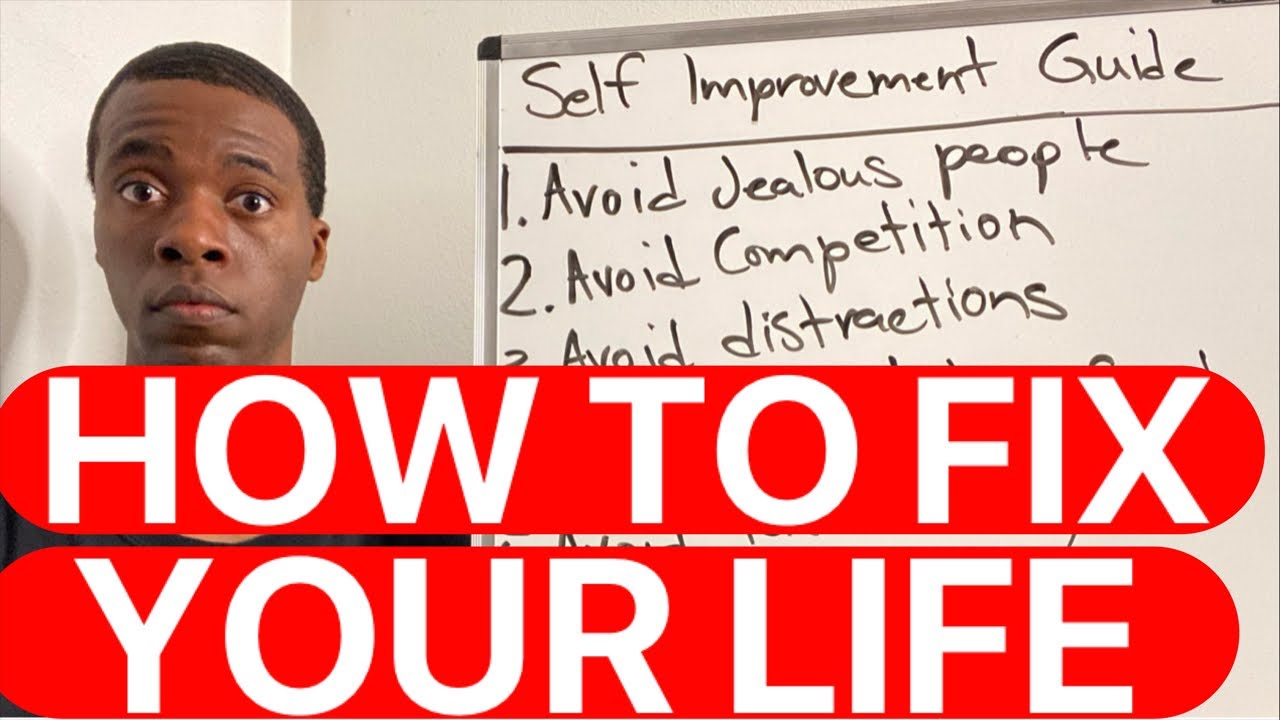 Self Fixing Features SELF IMPROVEMENT GUIDE: AVOID THIS WHILE FIXING YOUR LIFE - YouTube