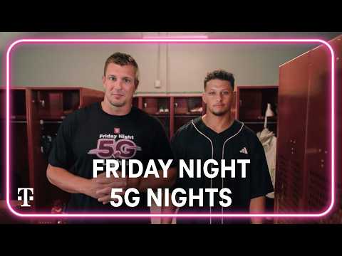 Friday Night 5G Lights 2026 with Rob Gronkowski and Patrick Mahomes