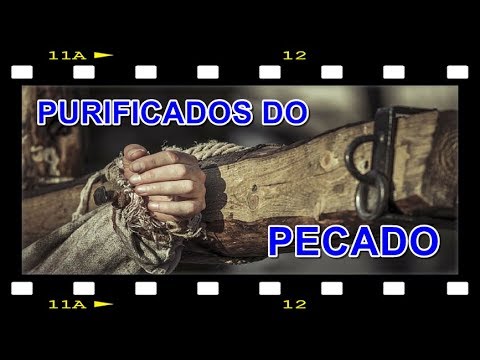 Vídeo: Como Ser Purificado Dos Pecados