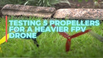 TESTING ETHiX P4, S5, HQPROP and GEMFORCE HURRICANES FOR A HEAVIER FPV DRONE