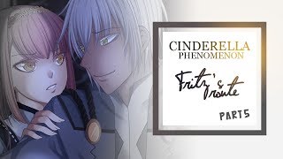 Cinderella Phenomenon | Fritzs Route | Part 5