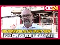 Brandanschlag auf Handy-Shop: Sohn (29) von Besitzer verhaftet