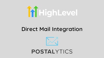 Go HighLevel Direct Mail Integration with Postalytics