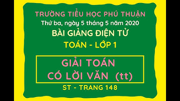 Toán - lớp 1 Tuần 28 Giải toán có lời văn (tt) ST - trang 148