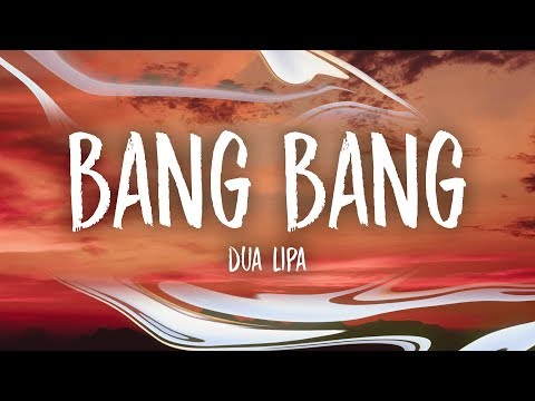 Dua Lipa - Bang Bang (Lyrics)