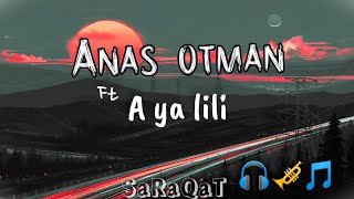 Anas Othman - A ya lili (Official Music Video) | (slowed+reverb)