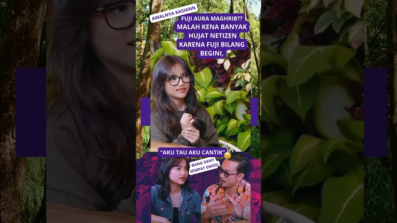 Fuji Pede Sebut Diri Cantik Netizen Auto Hujat Habis Habisan! aura maghrib katanya #fuji #fypage