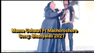 Mama_Ushauri_Ft_Machorochoro - - Bhanyalali Resimi