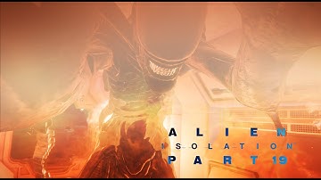 Alien Isolation Walkthrough Gameplay Part 19 - Sevastopol Spacelight Terminal (PC) No Commentary
