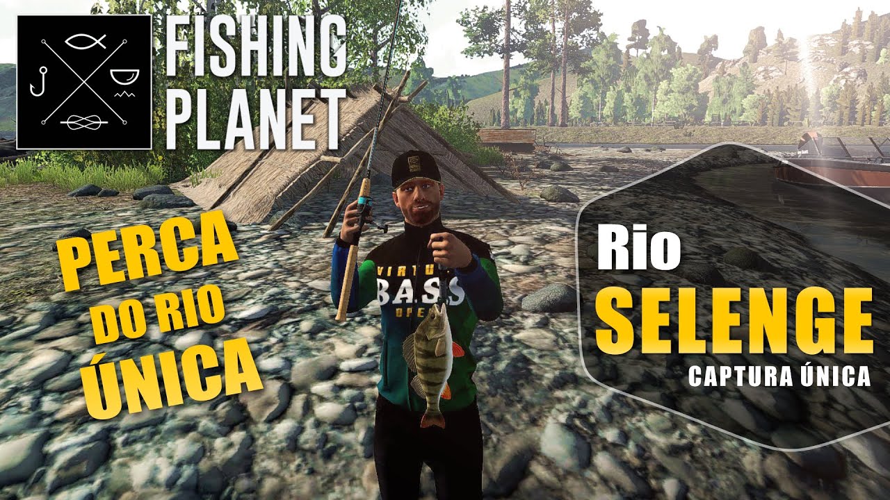 Perca Do Rio Fishing Planet - Perca do Rio Única | Rio Selenge - YouTube