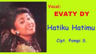 HANYA SATU   Evaty DY   Musik/Cipt  Pompi S