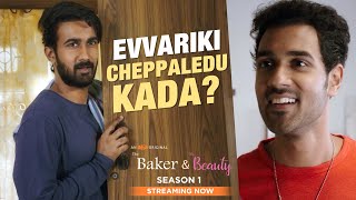 Evvariki Cheppaledu Kada? | Santhosh Shoban, Sangeeth Shoban, Tina Shiparaj | The Baker & The Beauty Image