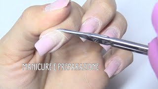 Manicure + Preparazione