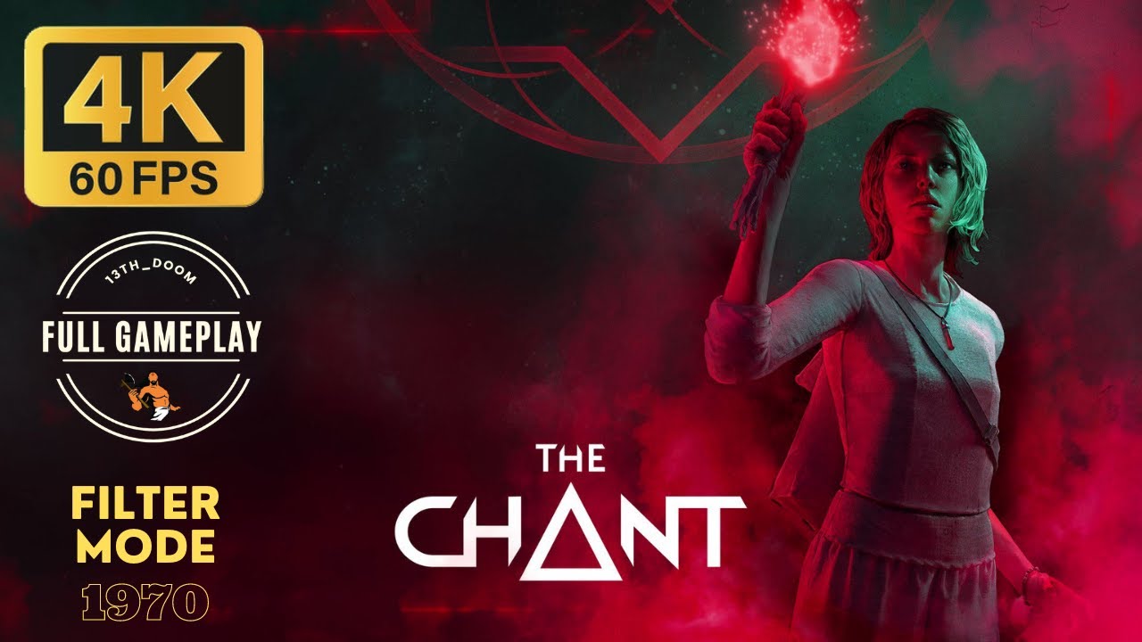THE CHANT Gameplay FULL GAME @4K RTX 3090 Ultra Settings with 1970 Filter Mode No Commentary