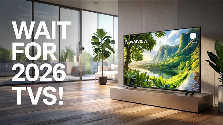 Top 5 TVs Worth Waiting For in 2026 - Massive Upgrades Ahead